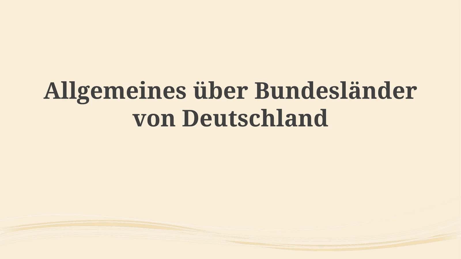 Deutschlands Bundesländer: Eine Übersicht 1