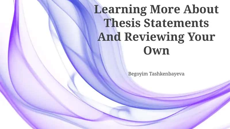Learning More About Thesis Statements 1