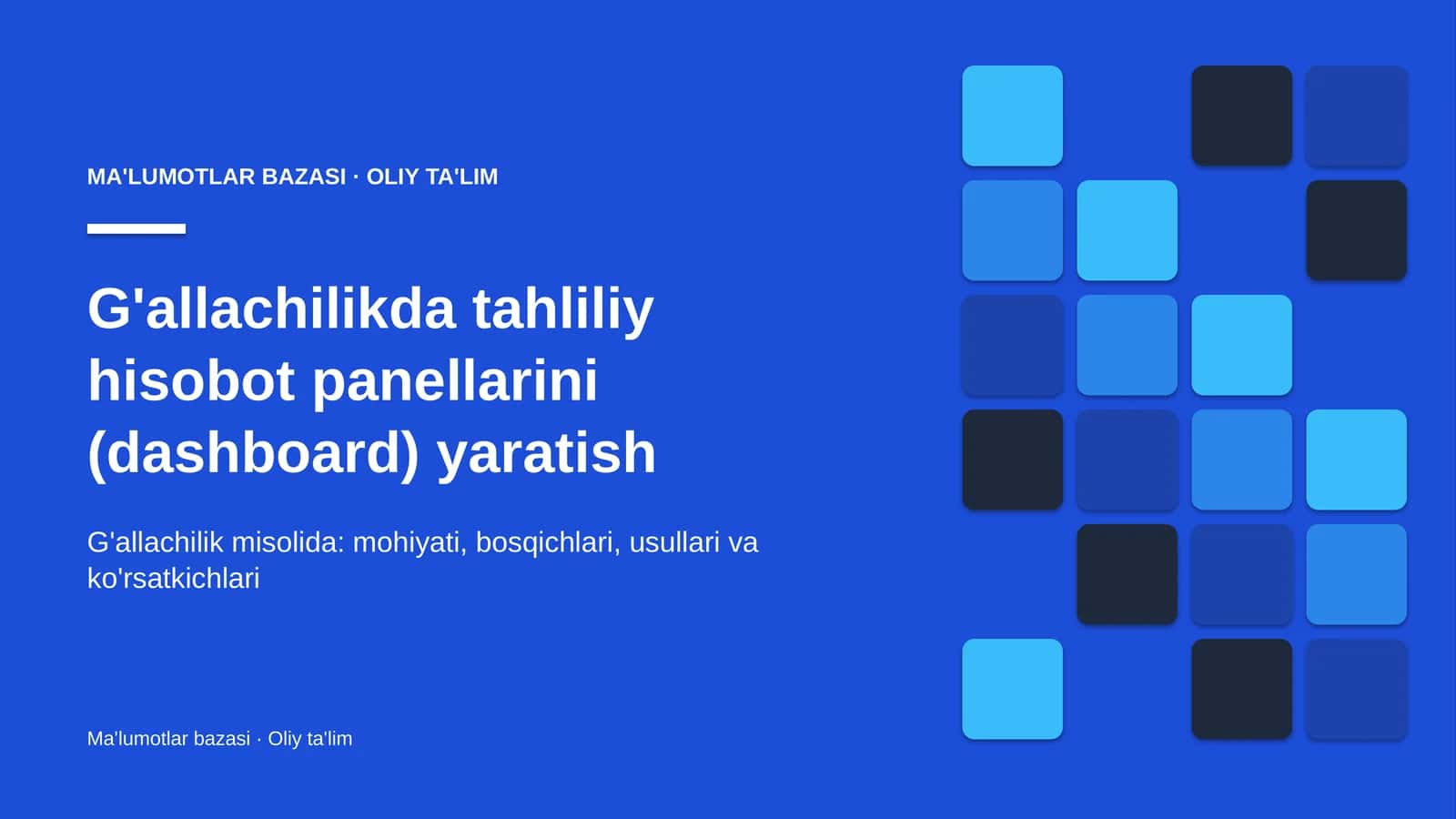 G'allachilikda tahliliy hisobot panellarini (dashboard) yaratish 1