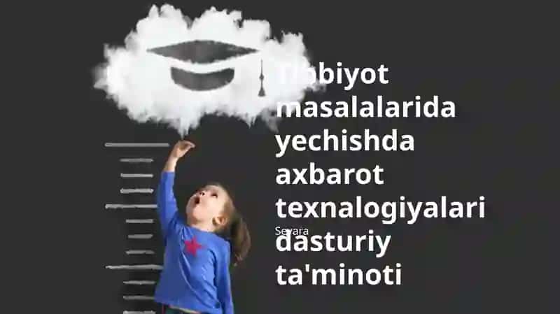 Tibbiyot masalalarida yechishda axbarot texnalogiyalari dasturiy ta'minoti