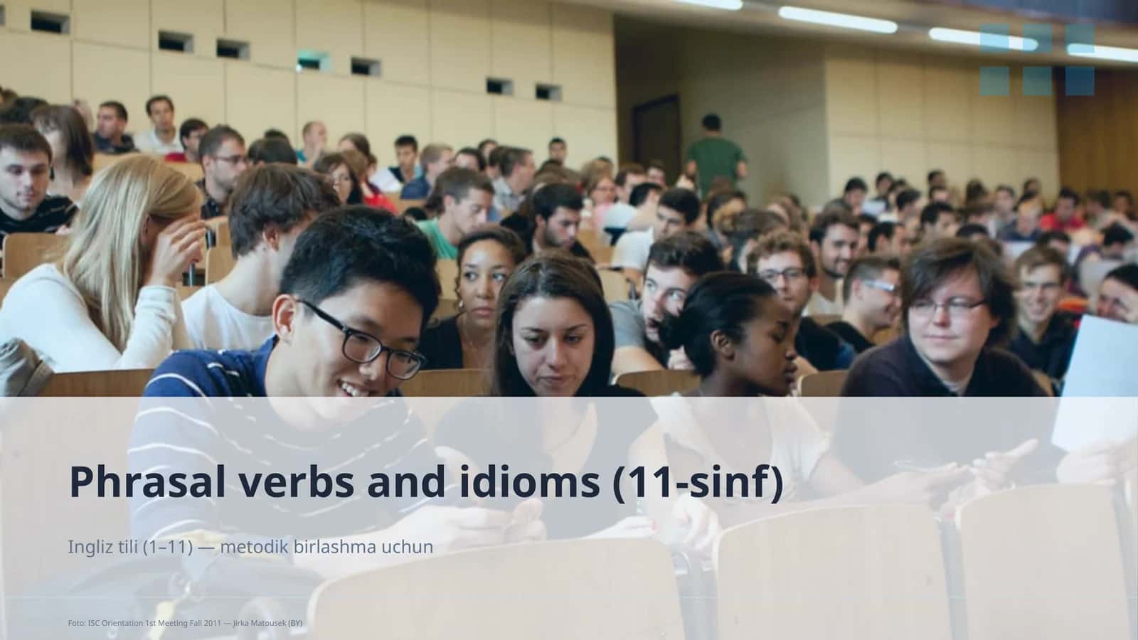 Phrasal verbs and idioms (11-sinf) 1
