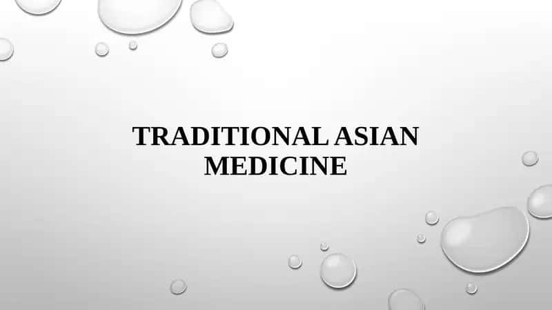 Traditional Asian Medicine 1