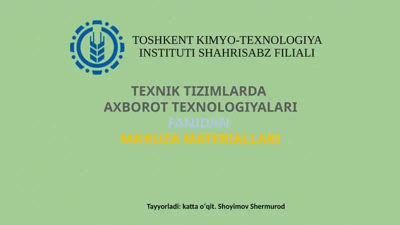 AXBOROT TEXNOLOGIYALARI FANIDAN MA’RUZA MATERIALLARI 1