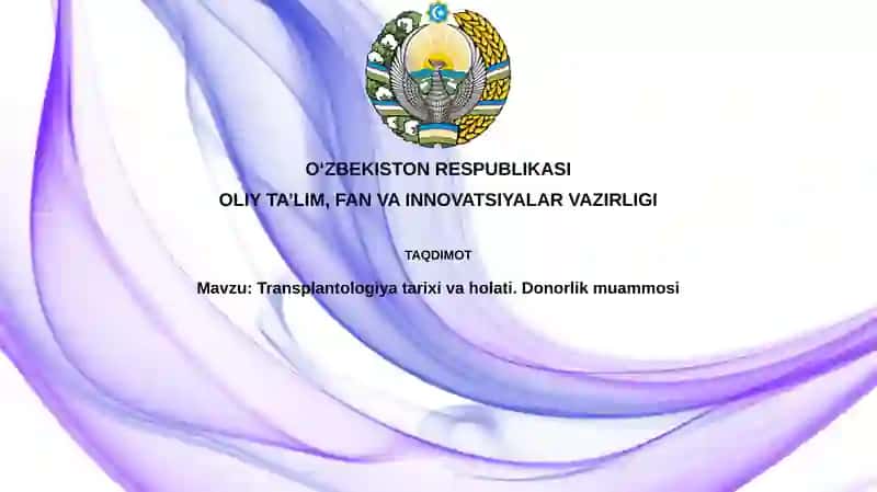 Transplantologiya Tarixi va Holati