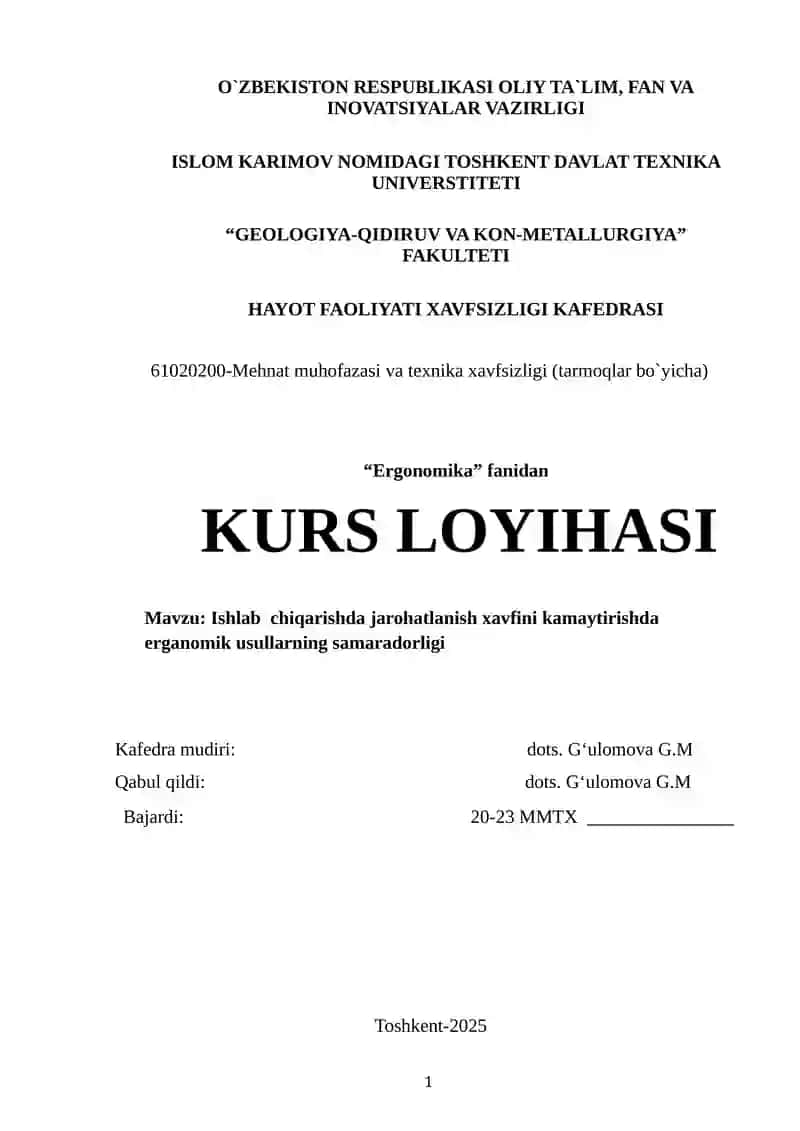 Ishlab  chiqarishda jarohatlanish xavfini kamaytirishda erganomik usullarning samaradorligi