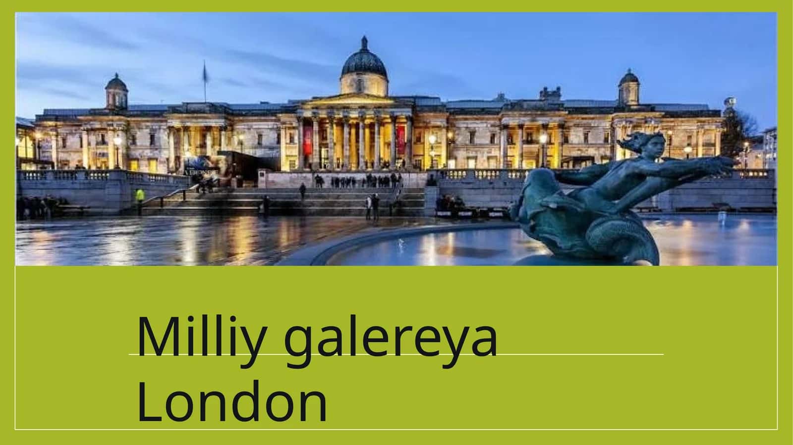 Milliy galereya London 1