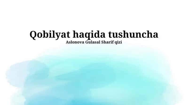 Qobilyat Haqida Tushuncha 1