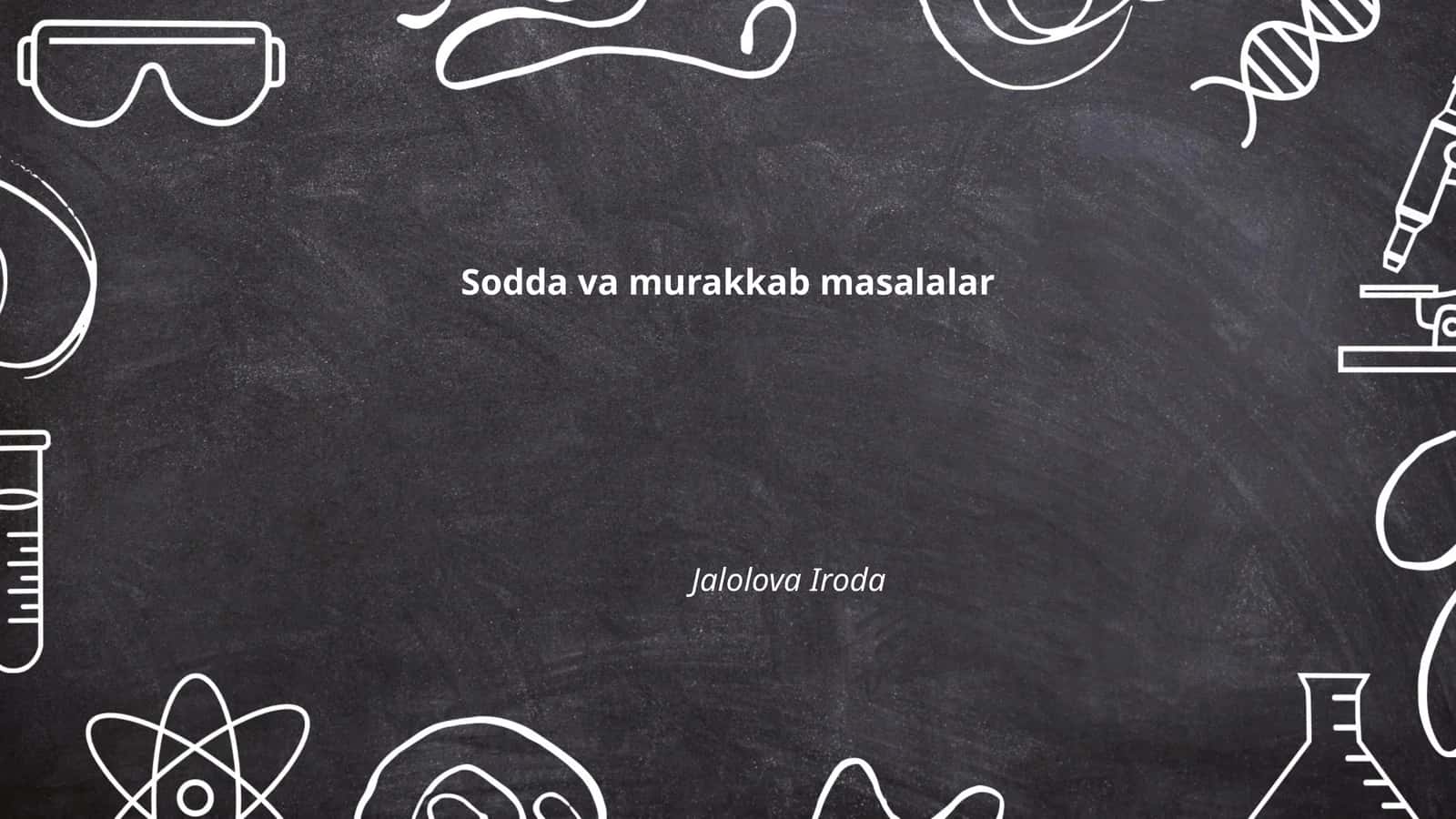 Sodda va murakkab masalalar 1