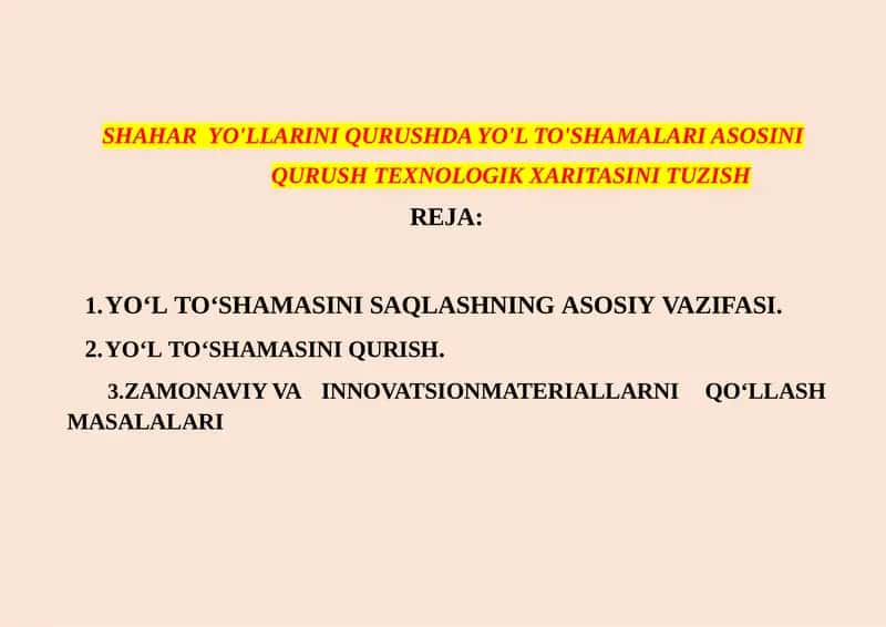 SHAHAR  YO'LLARINI QURUSHDA YO'L TO'SHAMALARI ASOSINI QURUSH TEXNOLOGIK XARITASINI TUZISH 1