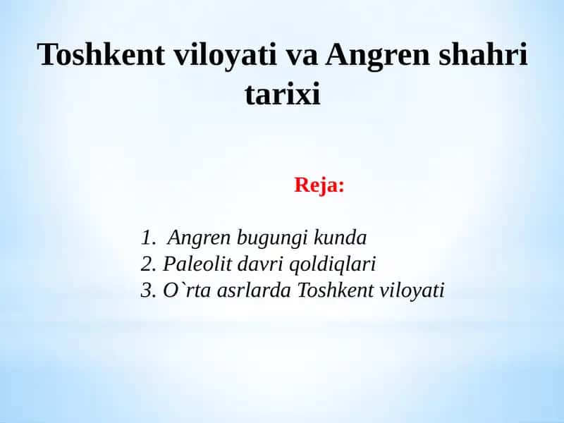 Toshkent viloyati va Angren shahri tarixi 1