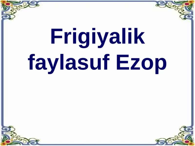 Frigiyalik faylasuf Ezop 1