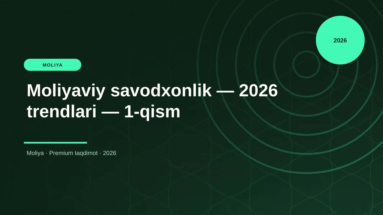Moliyaviy savodxonlik — 2026 trendlari — 1-qism 1