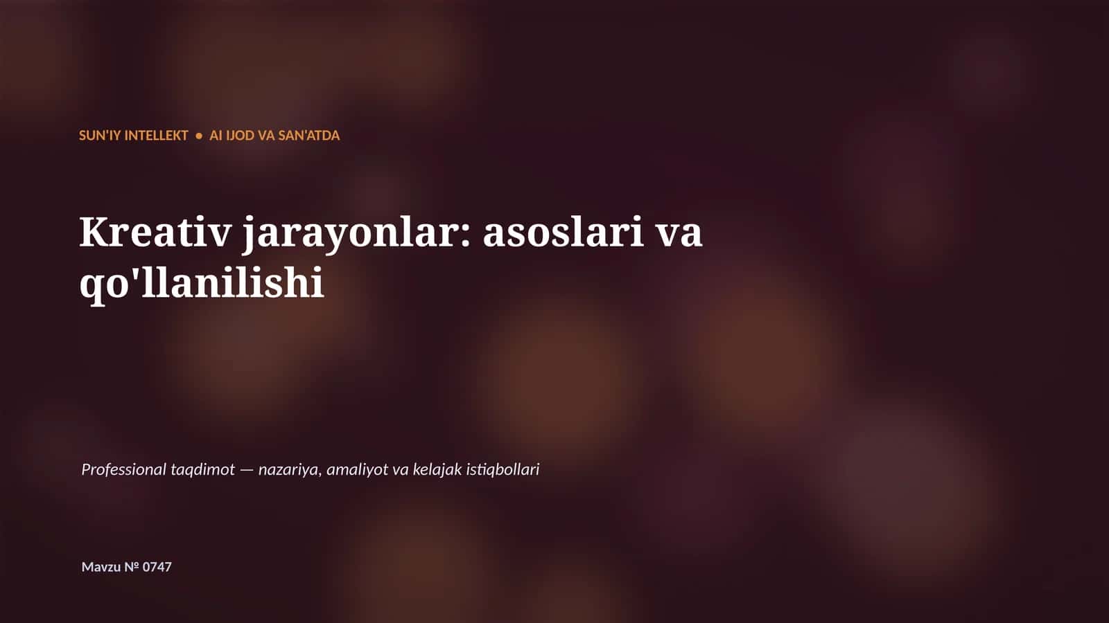 SUN'IY INTELLEKT • AI IJOD VA SAN'ATDA 1