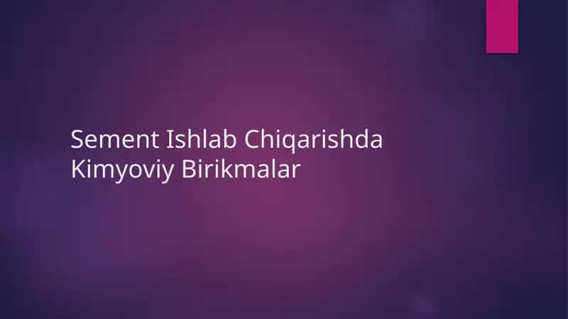 Sement Ishlab Chiqarishda Kimyoviy Birikmalar 1