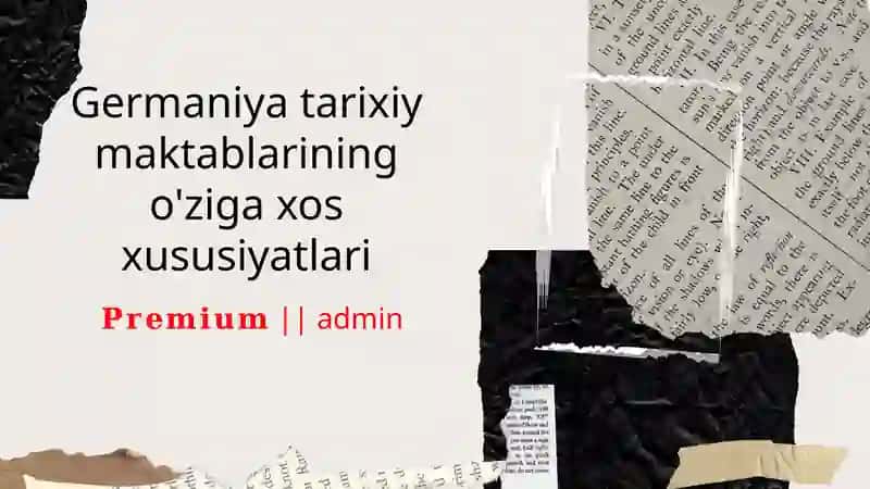 Germaniya tarixiy maktablarining o'ziga xos xususiyatlari
