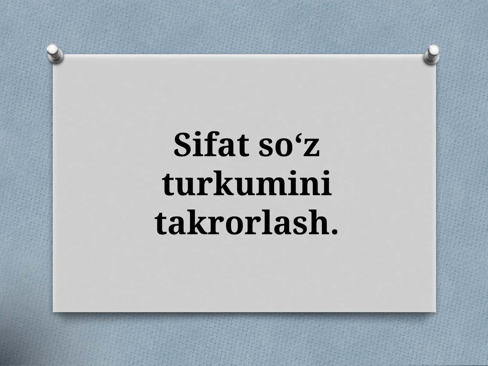 Sifat so‘z turkumini takrorlash 1