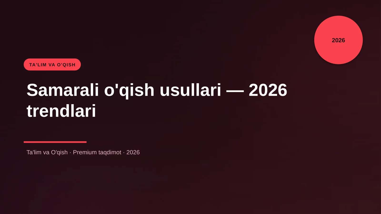 Samarali o'qish usullari — 2026 trendlari 1