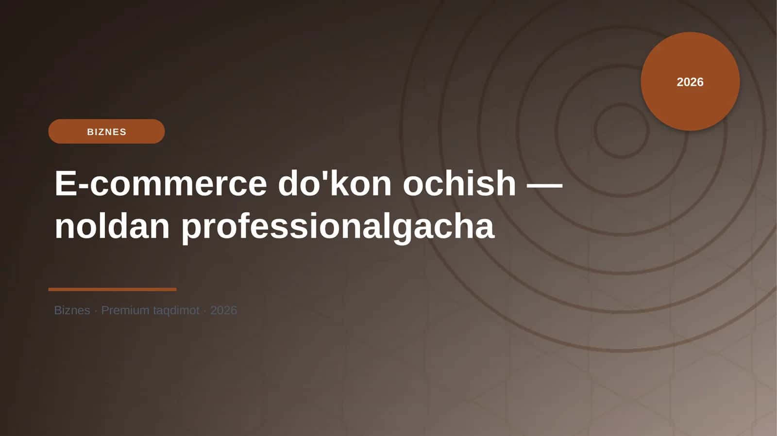 E-commerce do'kon ochish — noldan professionalgacha 1