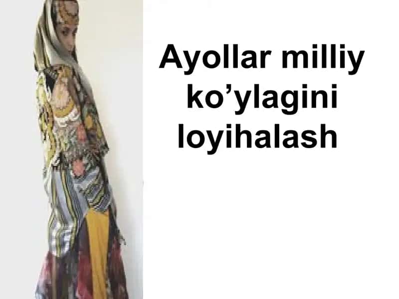 Ayollar milliy ko’ylagini loyihalash 1
