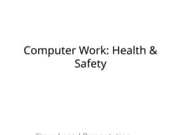 Computer Work: Health & Safety
