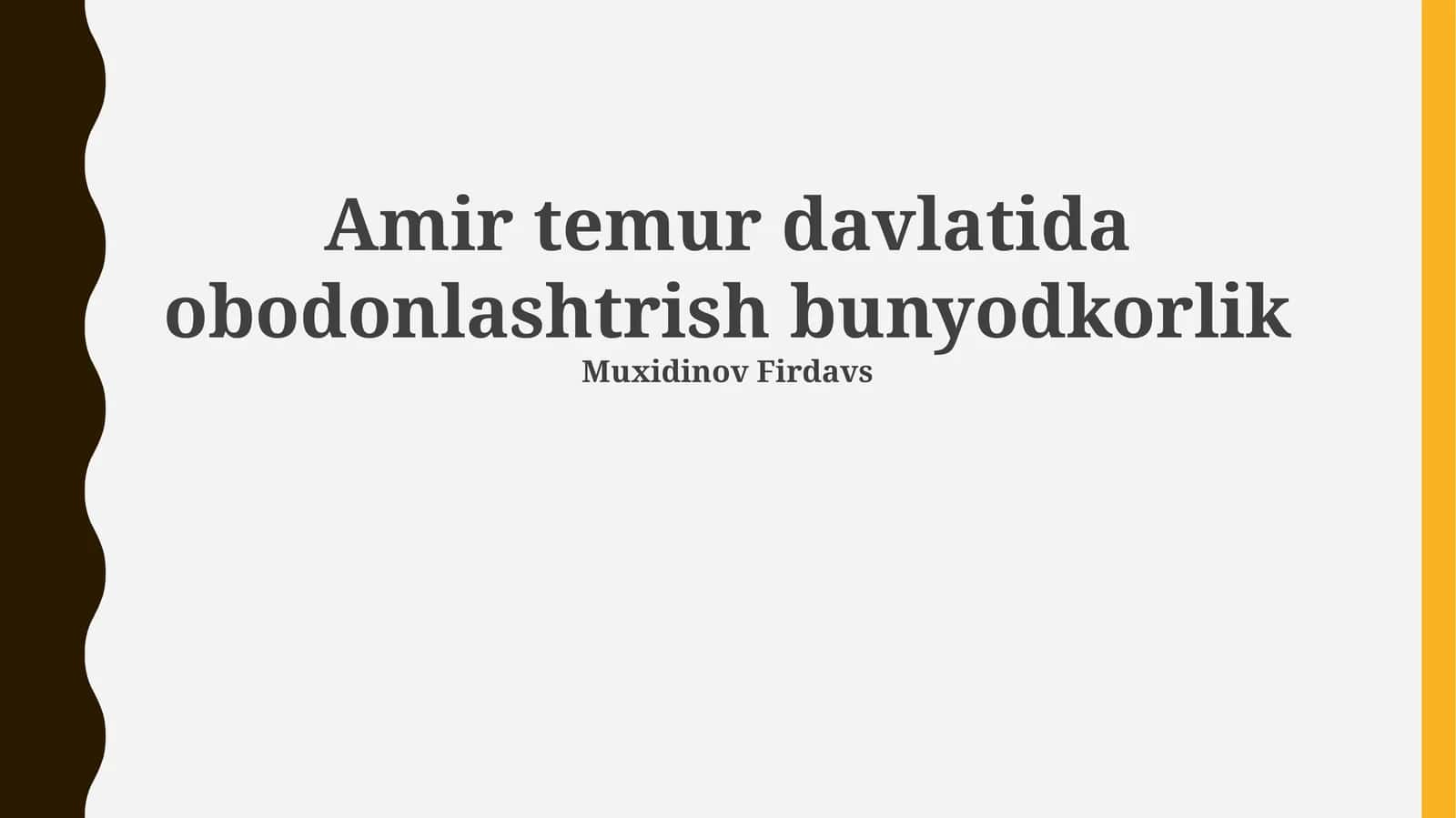 Aamir Temur davlatida obodonlashtirish bunyodkorlik 1