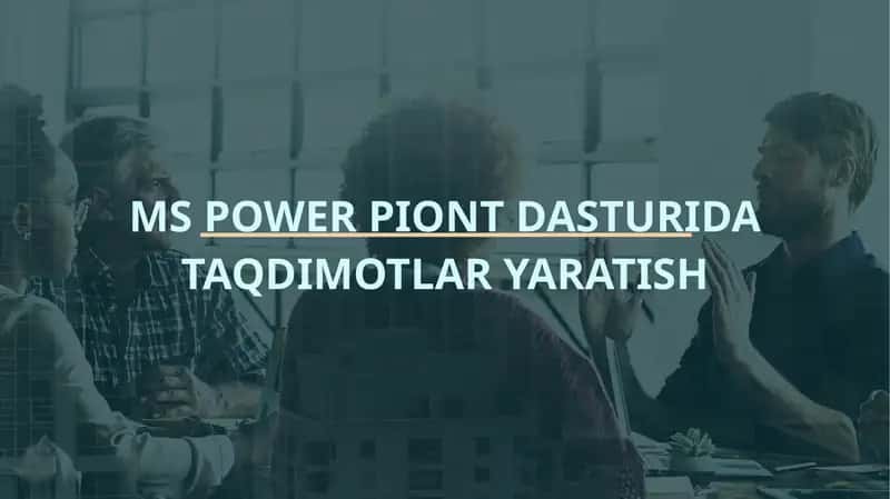 MS POWER PIONT DASTURIDA TAQDIMOTLAR YARATISH 1