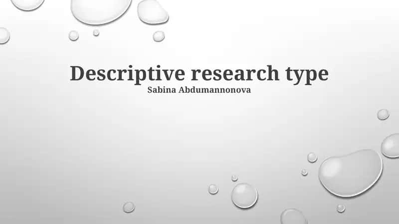 Descriptive research type 1