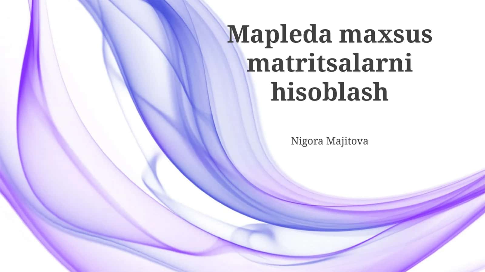 Mapleda maxsus matritsalarni hisoblash 1