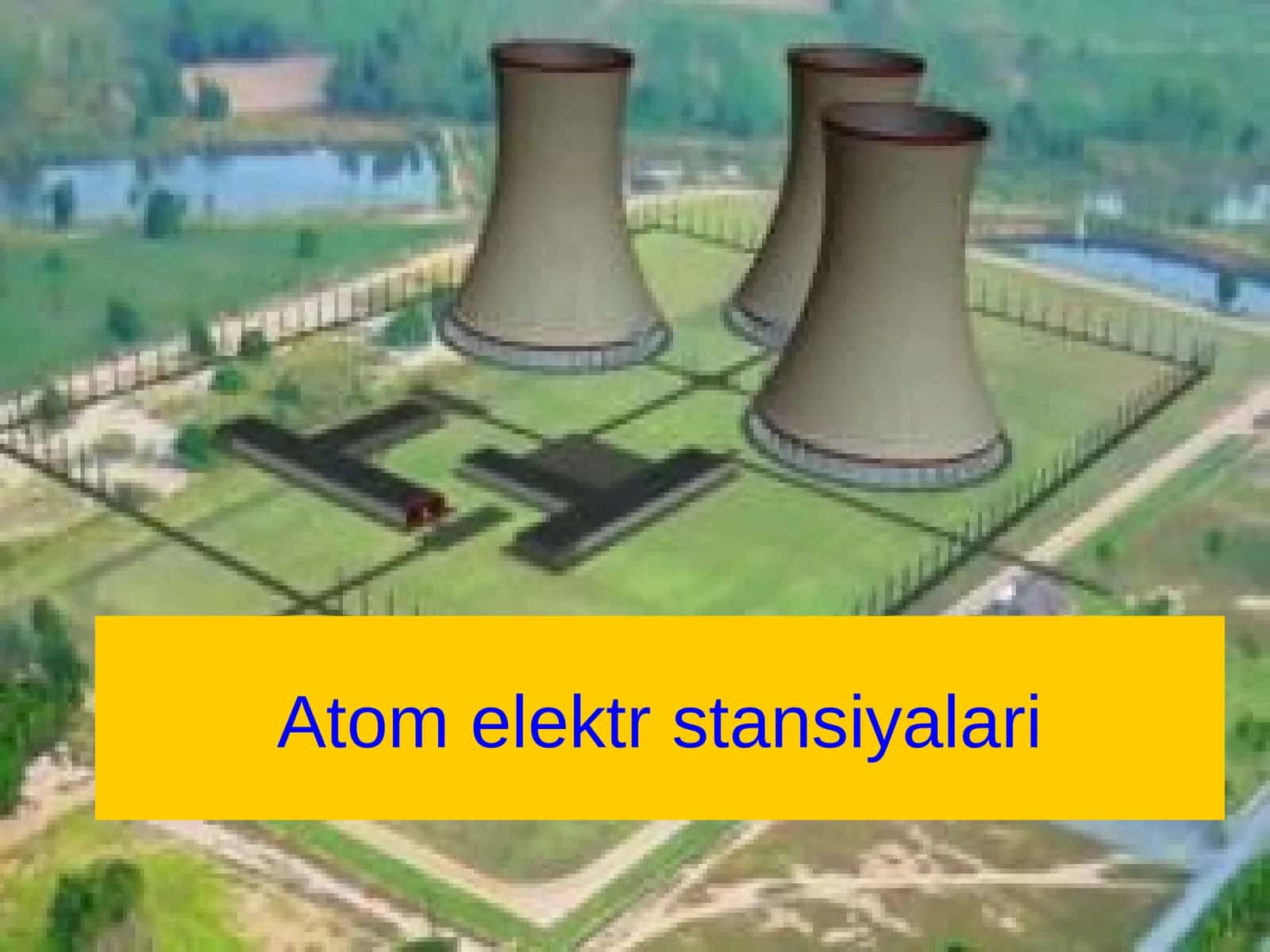 Atom elektr stansiyalari 1