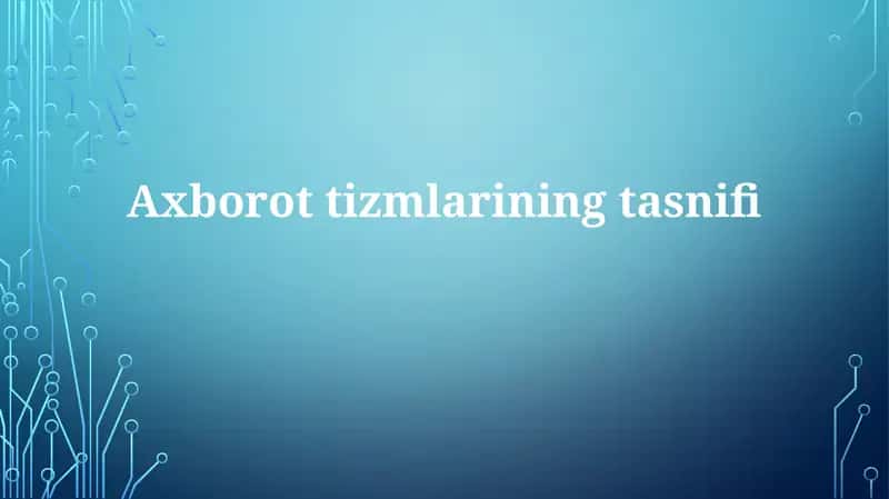 Axborottizmlarining tasnifi 1