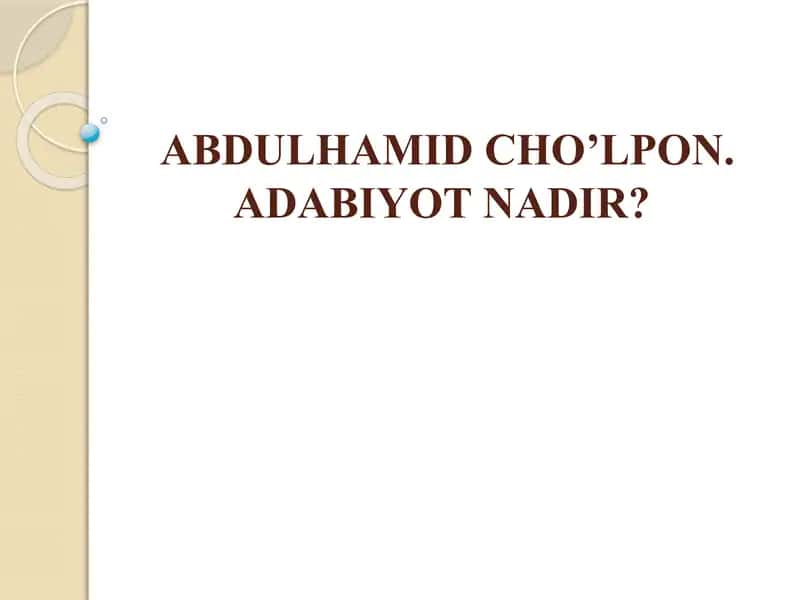 ABDULHAMID CHO’LPON. ADABIYOT NADIR? 1