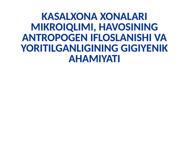 Kasalxonaxonalari mikroiqlimi 1