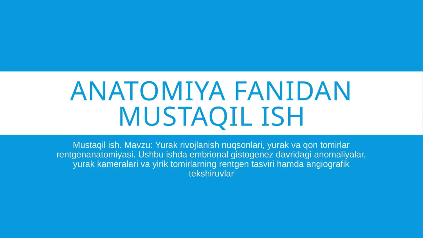 Anatomiya fanidan mustaqil ish/yurAK 1