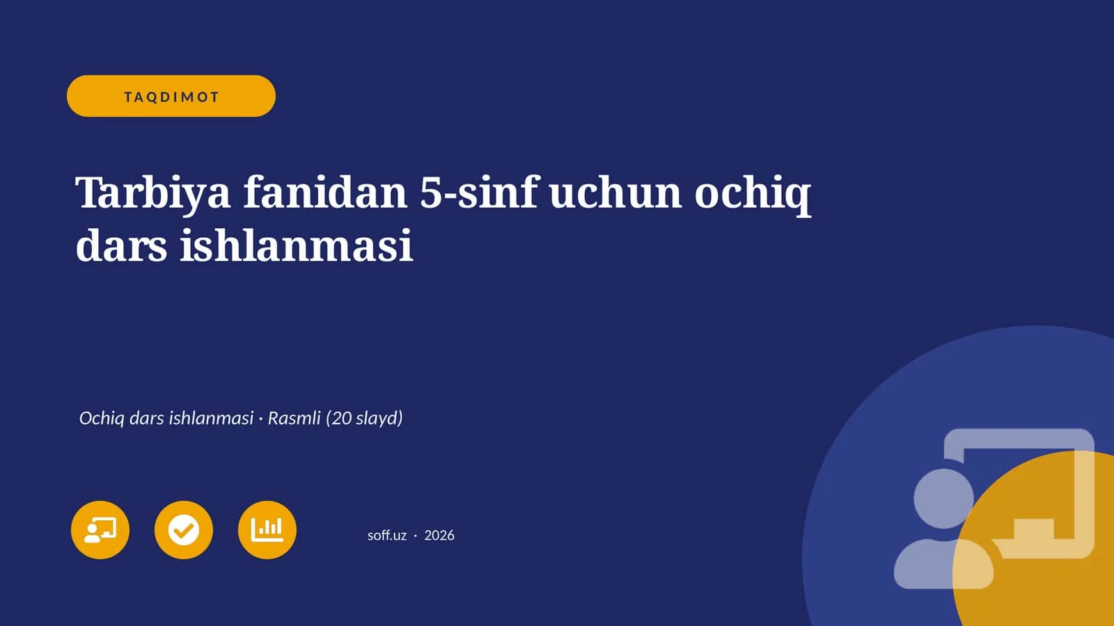 Tarbiya fanidan 5-sinf uchun ochiq dars ishlanmasi 1