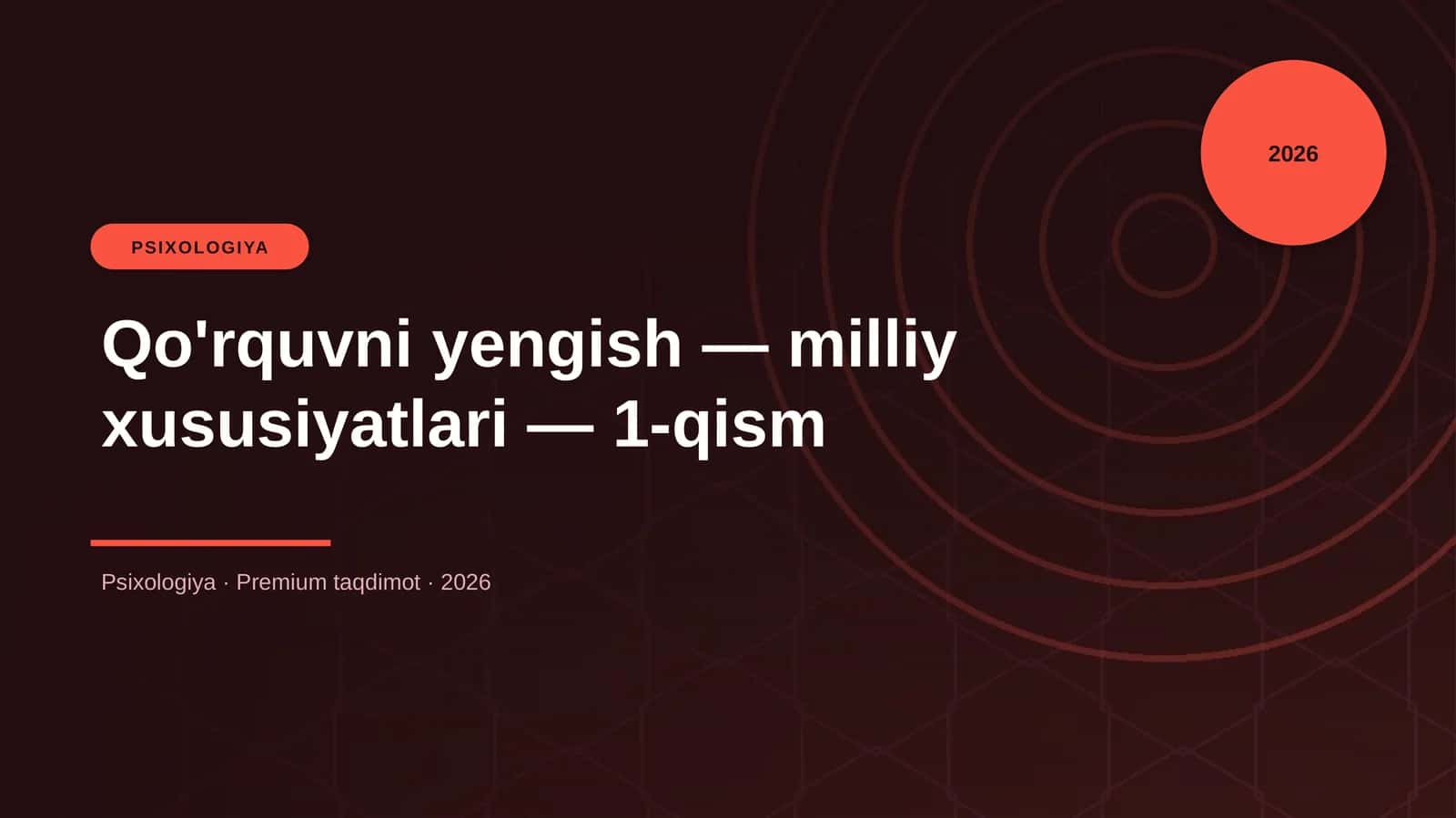 Qo'rquvni yengish — milliy xususiyatlari — 1-qism 1