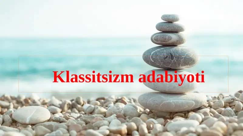 Klassitsizm adabiyoti 1
