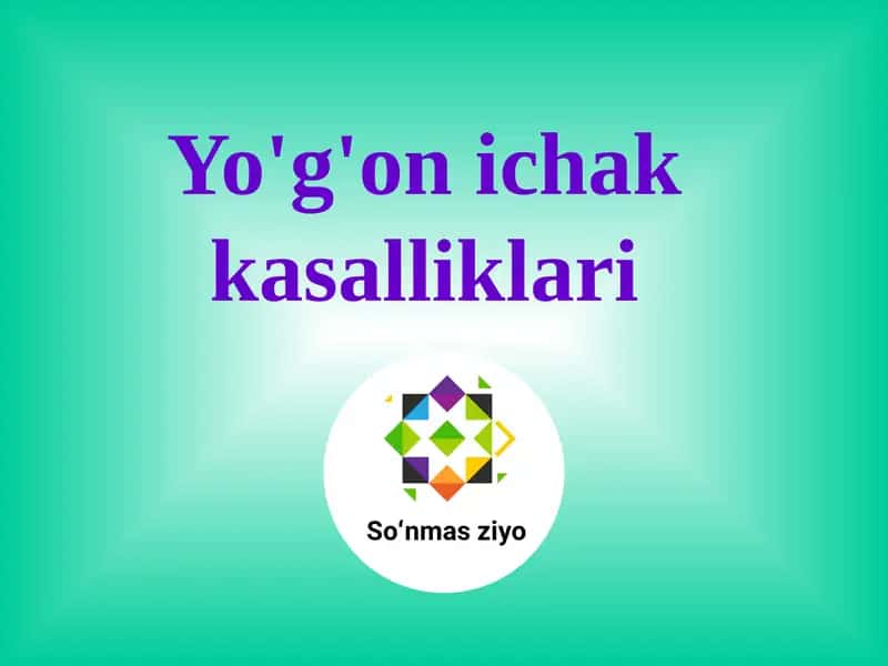 Yo'g'on ichak kasalliklari 1