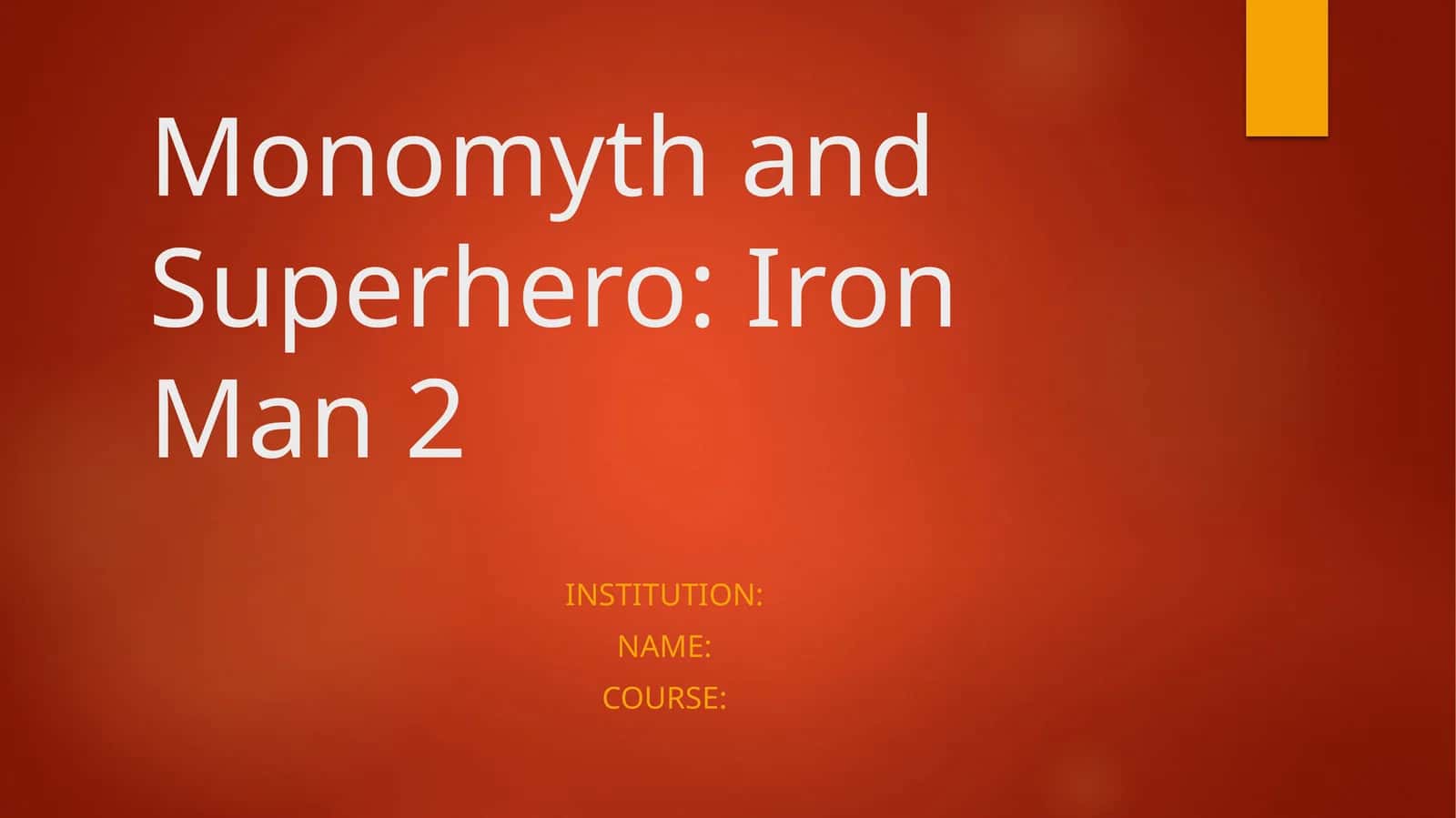 Monomythand Superhero: Iron Man 2 1