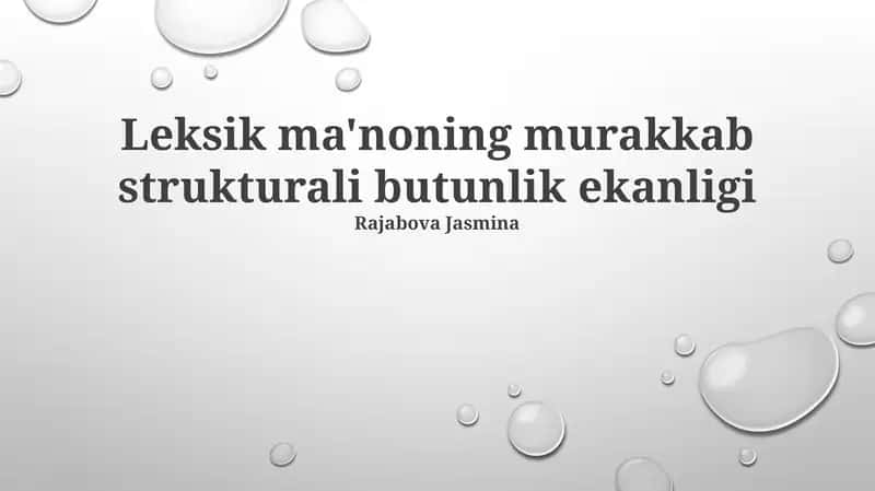 Leksik ma'noning murakkab strukturali butunlik ekanligi 1