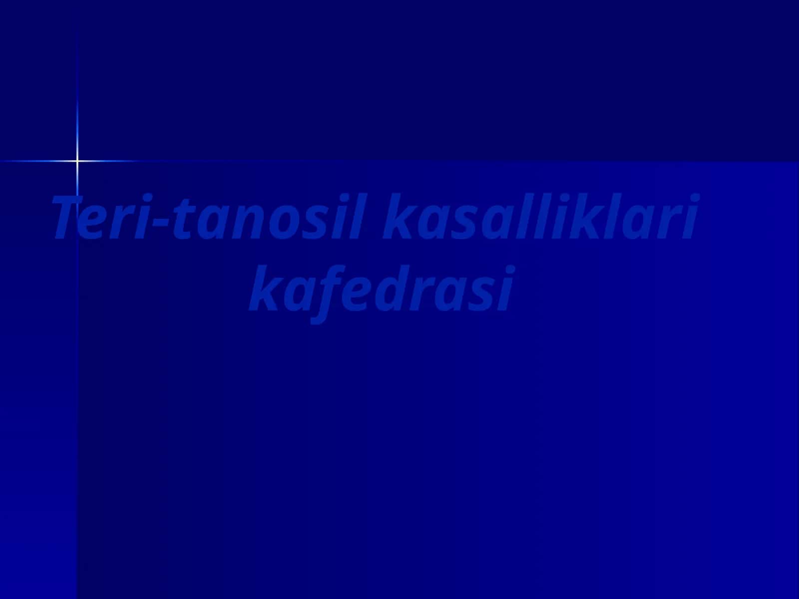Teri-tanosil kasalliklari 1