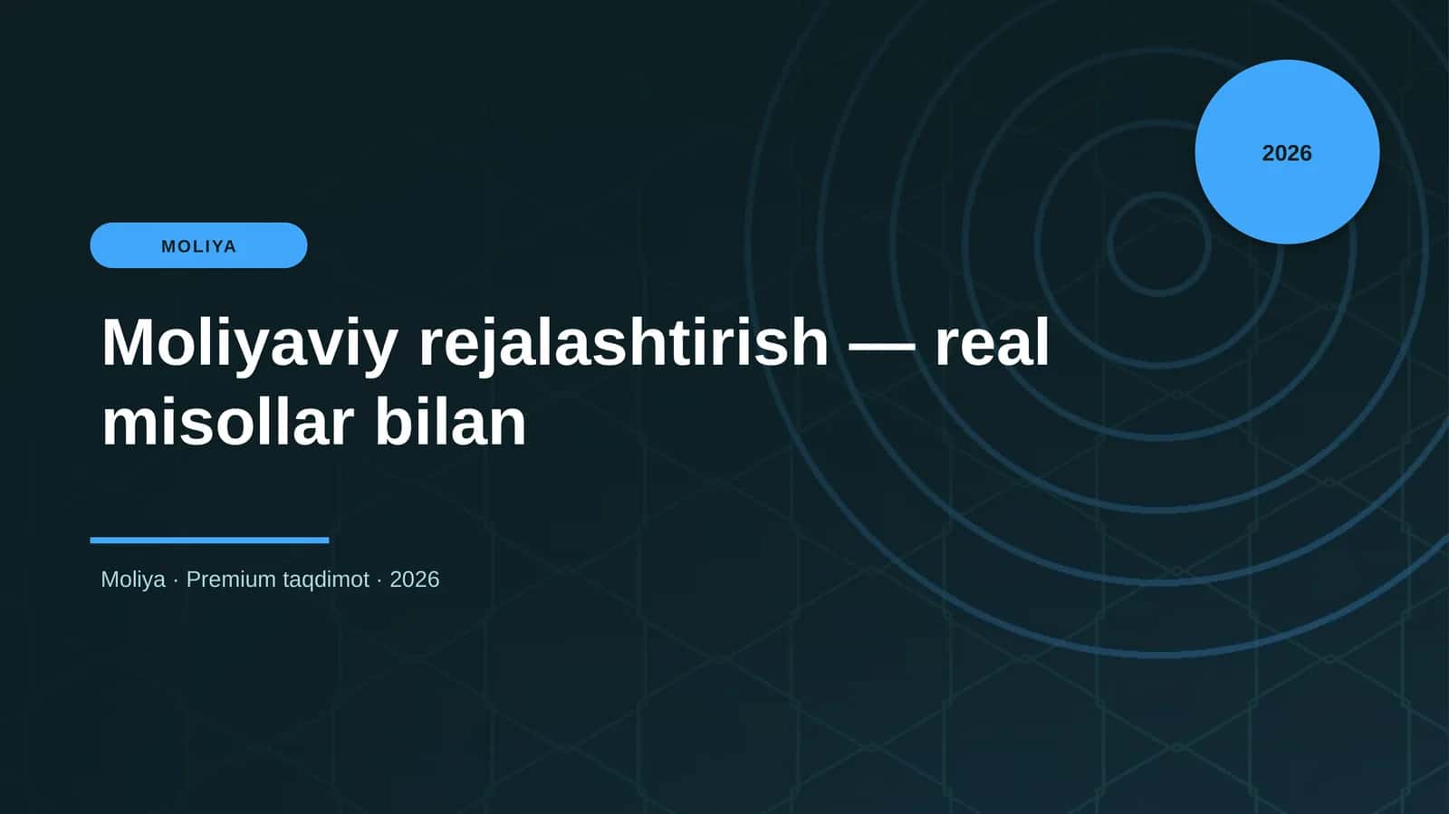 Moliyaviy rejalashtirish — real misollar bilan 1