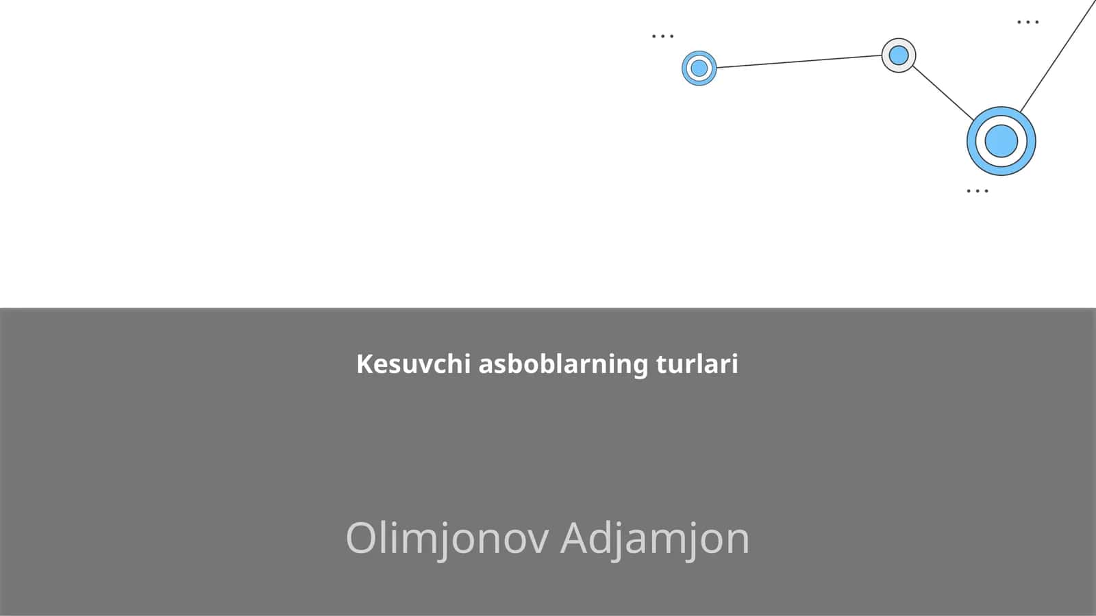 Kesuvchi asboblarning turlari 1