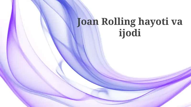 Joan Rolling hayoti va ijodi 1