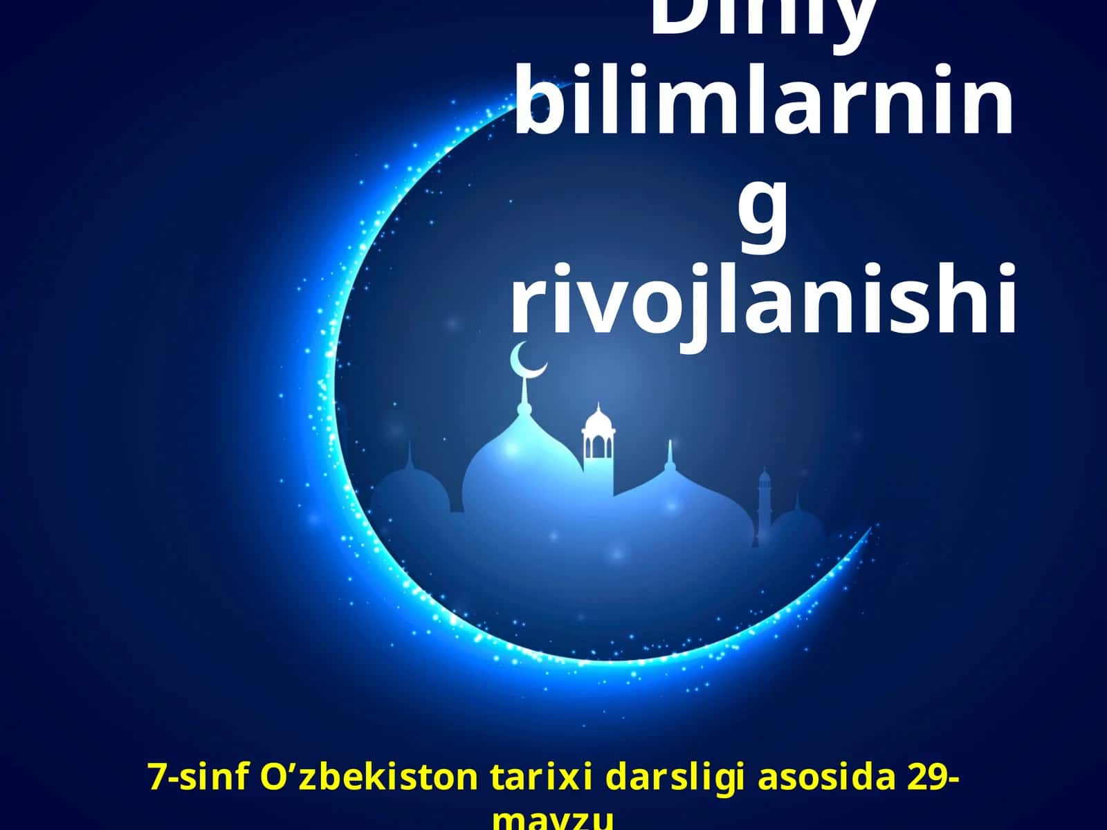 Diniy bilimlarning rivojlanishi 1