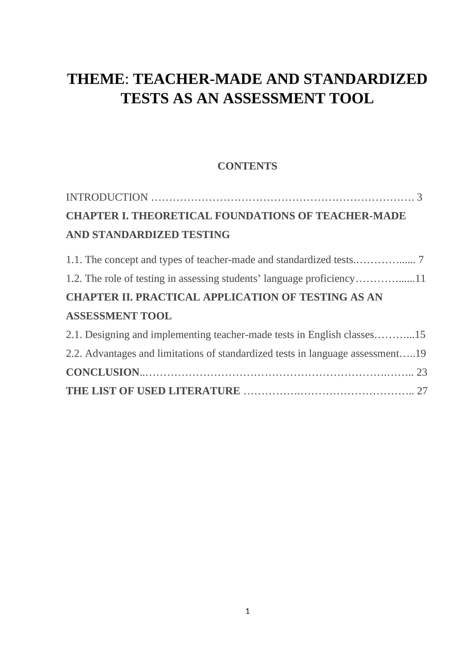 TEACHER-MADE AND STANDARDIZED TESTS AS AN ASSESSMENT TOOL 1