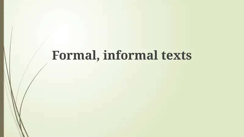 Formal vs. Informal: Key Distinctions 1