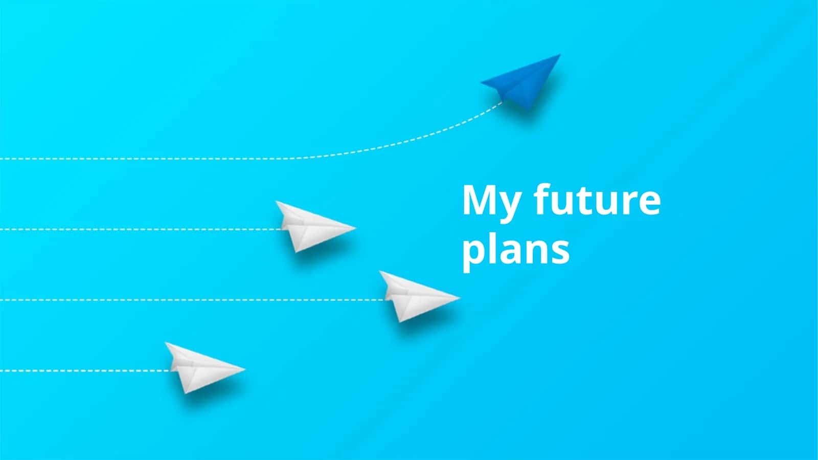 My future plans 1