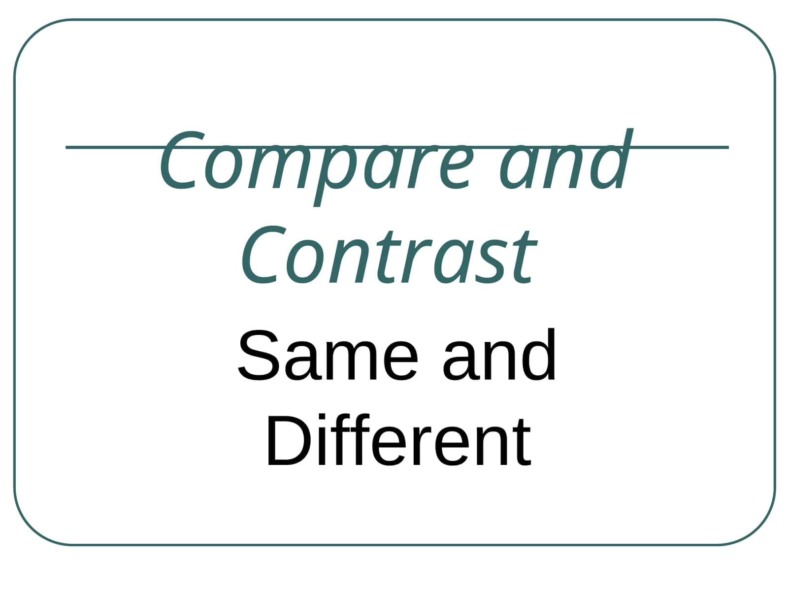 Mavzu: Compare and Contrast 1