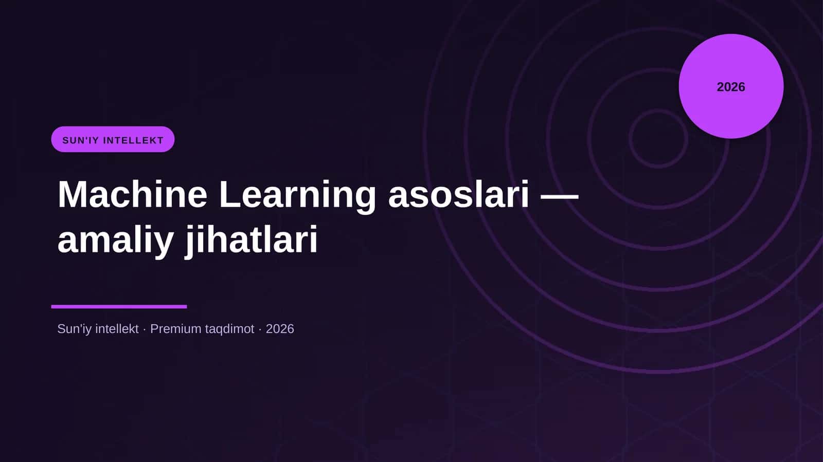 Machine Learning asoslari — amaliy jihatlari 1