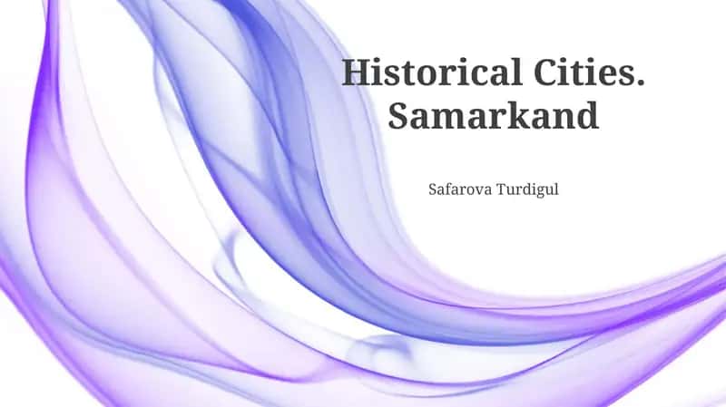 Historical Cities. Samarkand 1
